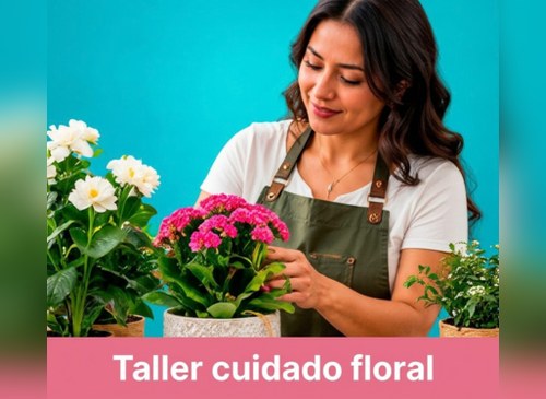 Taller cuidado floral